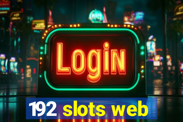 192 slots web